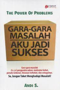 Image of Gara-gara Masalah Aku Jadi Sukses