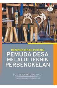 Image of Meningkatkan potensi pemuda desa melalui teknik perbengkelan