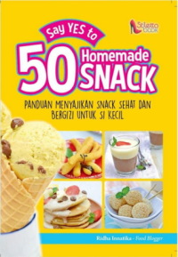 Image of SAY YES TO 50 HOMEMADE SNACK