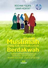 Image of UNTUK MUSLIMAH YANG TAK PERNAH LELAH BERDAKWA